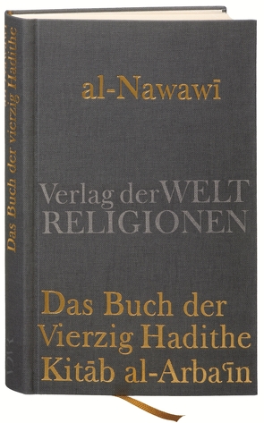 Das Buch der Vierzig Hadithe von al-Nawawi, Daqiq al-'Id, Schöller,  Marco