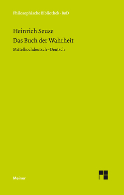 Das Buch der Wahrheit von Blumrich,  Rüdiger, Seuse,  Heinrich, Sturlese,  Loris