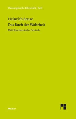 Das Buch der Wahrheit von Blumrich,  Rüdiger, Seuse,  Heinrich, Sturlese,  Loris