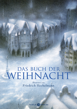 Das Buch der Weihnacht Anthologie von Hechelmann,  Friedrich