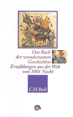 Das Buch der wundersamen Geschichten von Grotzfeld,  Sophia, Marzolph,  Ulrich, Spies,  Otto, Wehr,  Hans, Weisweiler,  Max