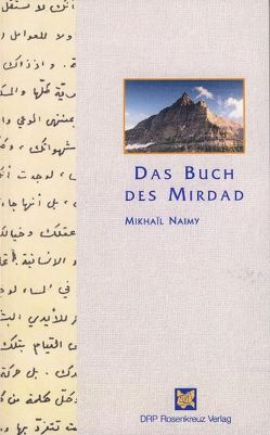 Das Buch des Mirdad von Naimy,  Mikhail