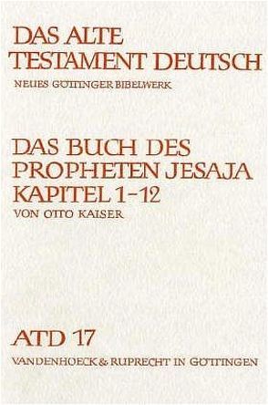Das Buch des Propheten Jesaja von Kaiser,  Otto, Kratz,  Reinhard Gregor, Weiser,  Artur