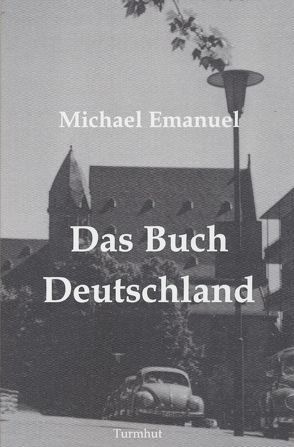 Das Buch Deutschland von Emanuel,  Michael