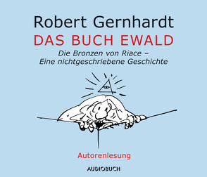 Das Buch Ewald (Sonderausgabe) von Gernhardt,  Robert