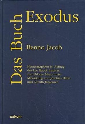 Das Buch Exodus von Hahn,  Joachim, Jacob,  Benno, Jürgensen,  Almuth, Mayer,  Shlomo