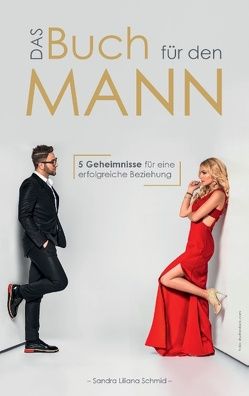 Das Buch für den Mann von Schmid,  Sandra Liliana