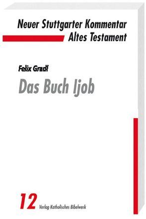 Das Buch Ijob von Gradl,  Felix