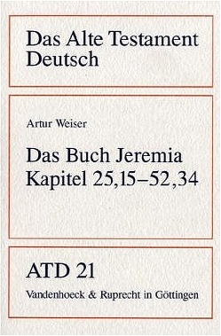 Das Buch Jeremia von Kaiser,  Otto, Kratz,  Reinhard Gregor, Weiser,  Artur
