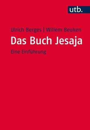 Das Buch Jesaja von Berges,  Ulrich, Beuken,  Willem A.M.