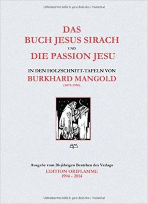 Das Buch Jesus Sirach und die Passion Jesu in den Holzschnittafeln von Burkhard Mangold von Steiner,  M P