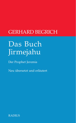 Das Buch Jirmejahu von Begrich,  Gerhard