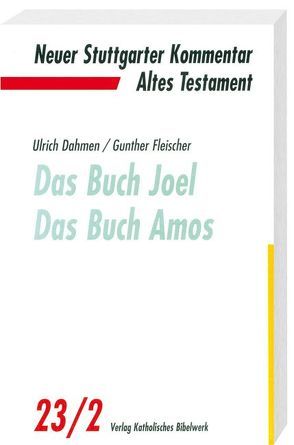 Das Buch Joel. Das Buch Amos von Dahmen,  Ulrich, Fleischer,  Gunther