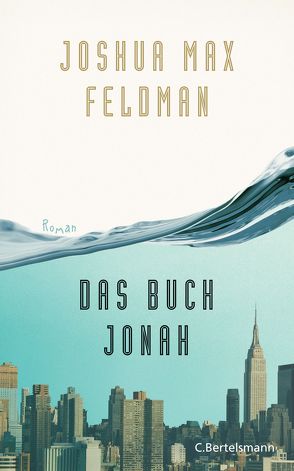 Das Buch Jonah von Arz,  Astrid, Feldman,  Joshua Max