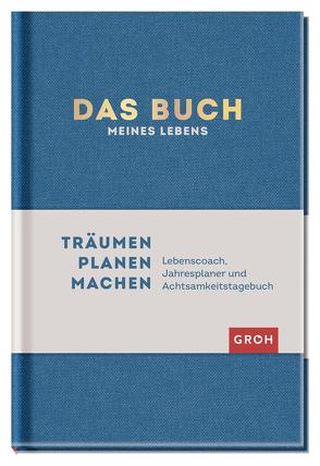 Das Buch meines Lebens (Blau) von Groh Verlag