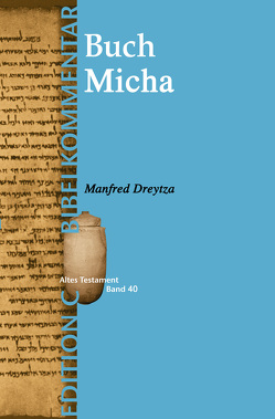 Das Buch Micha (Edition C/AT/Band 40) von Dreytza,  Manfred