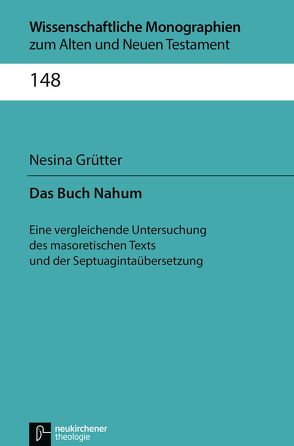 Das Buch Nahum von Breytenbach,  Jan Cillers Cillers, Grütter,  Nesina, Janowski,  Bernd, Lichtenberger,  Hermann, Schnocks,  Johannes