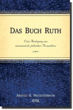 Das Buch Ruth von Fruchtenbaum,  Dr. Arnold G.