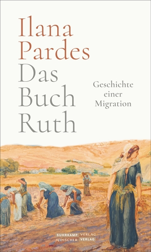 Das Buch Ruth von Krüger,  Christa, Pardes,  Ilana