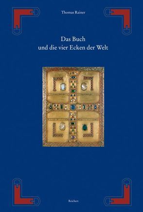 Das Buch und die vier Ecken der Welt von Rainer,  Thomas