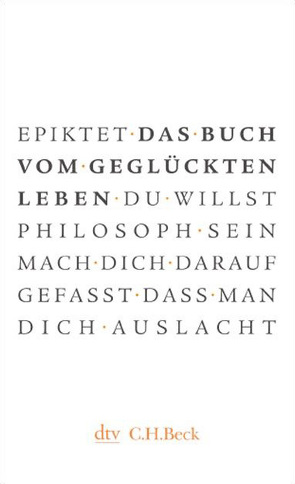 Das Buch vom geglückten Leben von Conz,  Carl, Epiktet, Zimmermann,  Bernhard