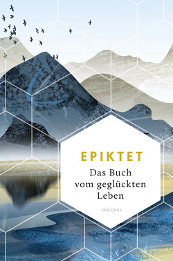 Das Buch vom geglückten Leben von Conz,  Karl, Epiktet