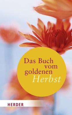 Das Buch vom goldenen Herbst von Dirks,  Liane