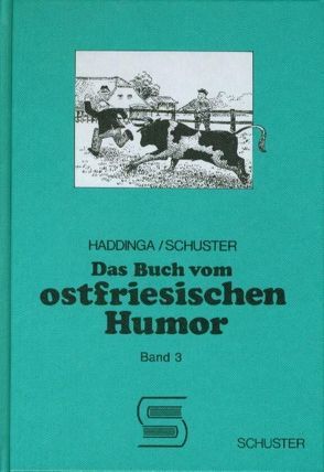 Das Buch vom ostfriesischen Humor / Das Buch vom ostfriesischen Humor von Haddinga,  Johann, Schuster,  Theo