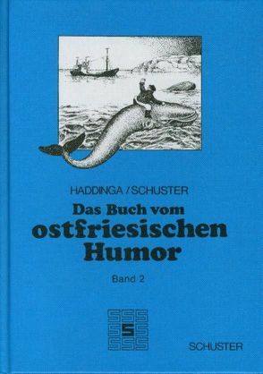 Das Buch vom ostfriesischen Humor / Das Buch vom ostfriesischen Humor von Haddinga,  Johann, Schuster,  Theo