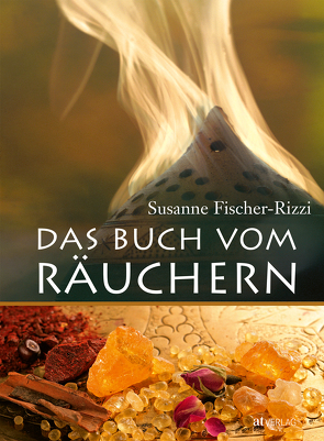 Das Buch vom Räuchern von Ebenhoch,  Peter, Fischer-Rizzi,  Susanne