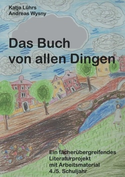 Das Buch von allen Dingen von Lührs,  Katja, Wysny,  Andreas