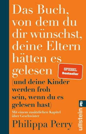 Das Buch, von dem du dir wünschst, deine Eltern hätten es gelesen von Perry,  Philippa, Schuler,  Karin