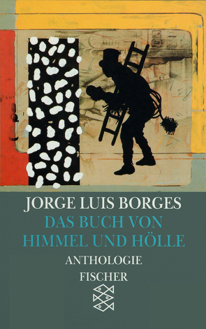 Das Buch von Himmel und Hölle von Borges,  Jorge Luis