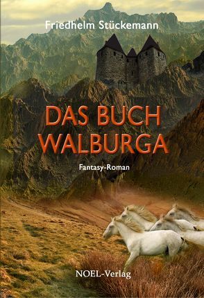 Das Buch Walburga von Stückemann,  Friedhelm