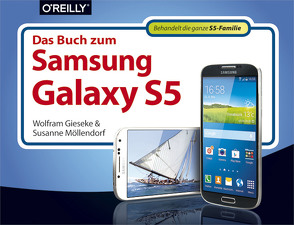 Das Buch zum Samsung Galaxy S5 von Gieseke,  Wolfram, Möllendorf,  Susanne