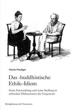 Das »buddhistische Ethik«-Idiom von Preußger,  Florian