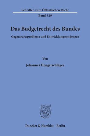 Das Budgetrecht des Bundes. von Hengstschläger,  Johannes