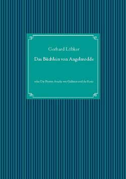 Das Büchlein von Angelmodde von Löbker,  Gerhard, UG,  Nachdruck