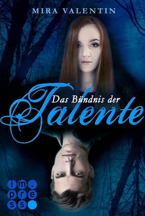 Das Bündnis der Talente (Die Talente-Reihe 2) von Valentin,  Mira