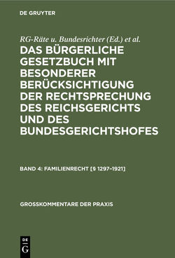 Das Bürgerliche Gesetzbuch mit besonderer Berücksichtigung der Rechtsprechung… / Familienrecht [§ 1297–1921] von Beitzke, Buchwald,  ..., Hallamik