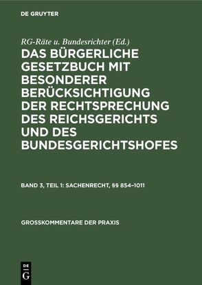 Das Bürgerliche Gesetzbuch mit besonderer Berücksichtigung der Rechtsprechung… / Sachenrecht, §§ 854–1011 von Johansen,  Kurt Herber, Kregel,  Erich, Pritsch,  E. Wilhelm