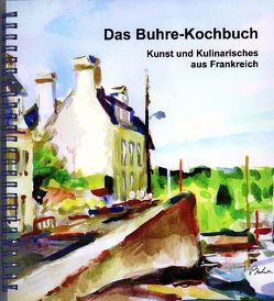 Das Buhre-Kochbuch von Budeus,  Iris, Buhre,  Wolfgang G