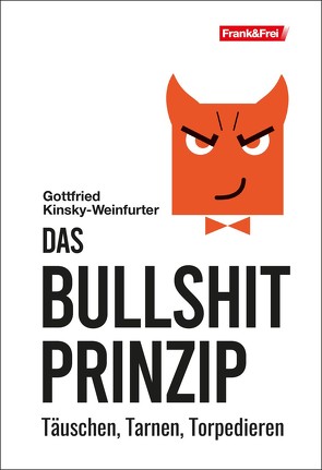 Das Bullshit-Prinzip von Kinsky-Weinfurter,  Gottfried