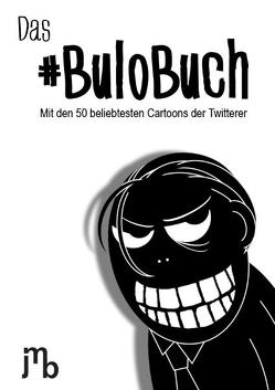 Das #BuloBuch von Böhling,  Peter "Bulo"