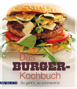 Das Burger-Kochbuch von Bahr,  Jan, Kunze,  Barbara