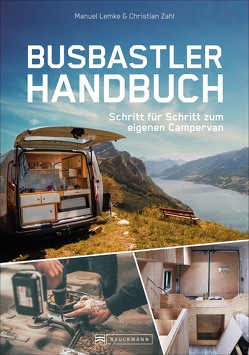 Das Busbastler Handbuch von Lemke,  Manuel, Zahl,  Christian