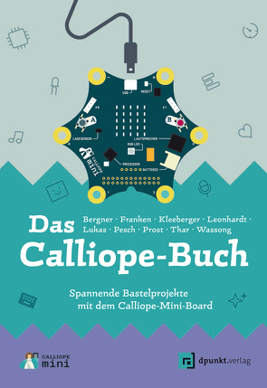 Das Calliope-Buch von Bergner,  Nadine, Franken,  Patrick, Kleeberger,  Julia, Leonhardt,  Thiemo, Lukas,  Mario, Pesch,  Mario, Prost,  Natalia, Thar,  Jan, Wassong,  Lina