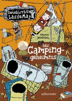 Detektivbüro LasseMaja – Das Campinggeheimnis von Doerries,  Maike, Widmark,  Martin, Willis,  Helena