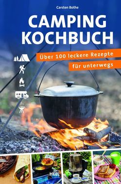 Das Campingkochbuch von Bothe,  Carsten