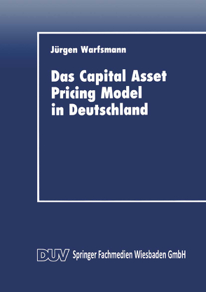 Das Capital Asset Pricing Model in Deutschland von Warfsmann,  Jürgen